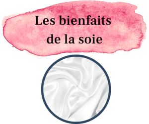 Les bienfaits de la soie